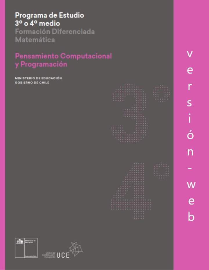 Programa de Pensamiento computacional y programación para 3° o 4° medio Diferenciado HC Programa de Pensamiento computacional y programación para 3° o 4° medio Diferenciado HC