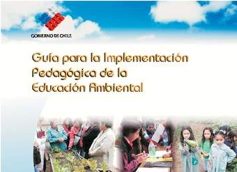 Guía para la Implementación Pedagógica de la Educación Ambiental Guía para la Implementación Pedagógica de la Educación Ambiental