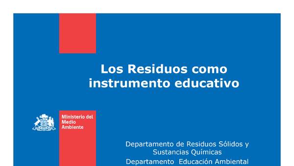 Los Residuos como instrumento educativo Los Residuos como instrumento educativo