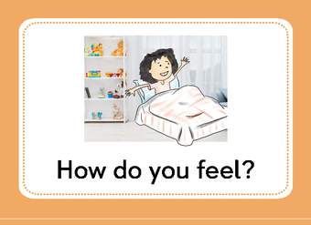 How do you feel? - To feel well How do you feel? - To feel well