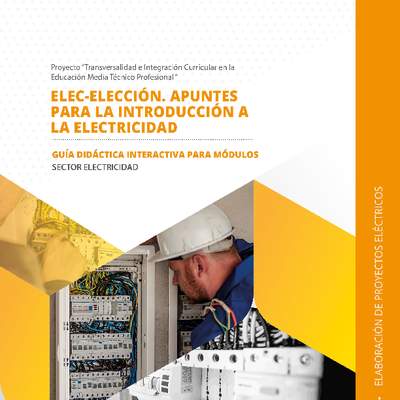 Guía didáctica para el módulo "Elaboración de proyectos eléctricos" Guía didáctica para el módulo "Elaboración de proyectos eléctricos"