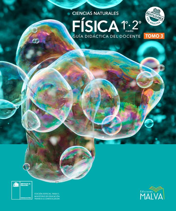 Física 1° y 2° Medio, Guía didáctica del docente Tomo 3 Física 1° y 2° Medio, Guía didáctica del docente Tomo 3