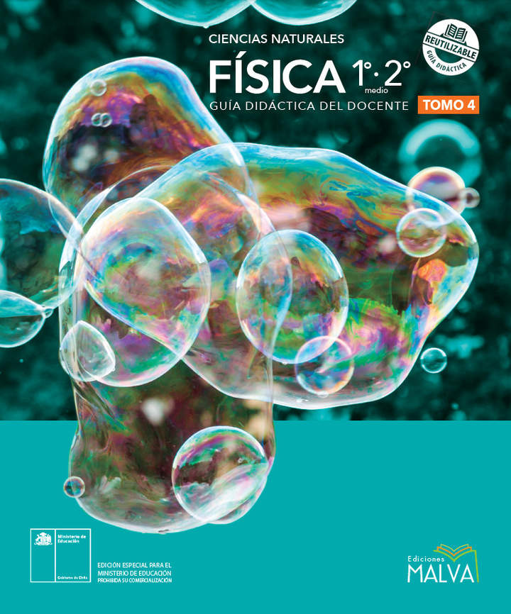 Física 1º y 2° Medio, Guía didáctica del docente Tomo 4 Física 1º y 2° Medio, Guía didáctica del docente Tomo 4