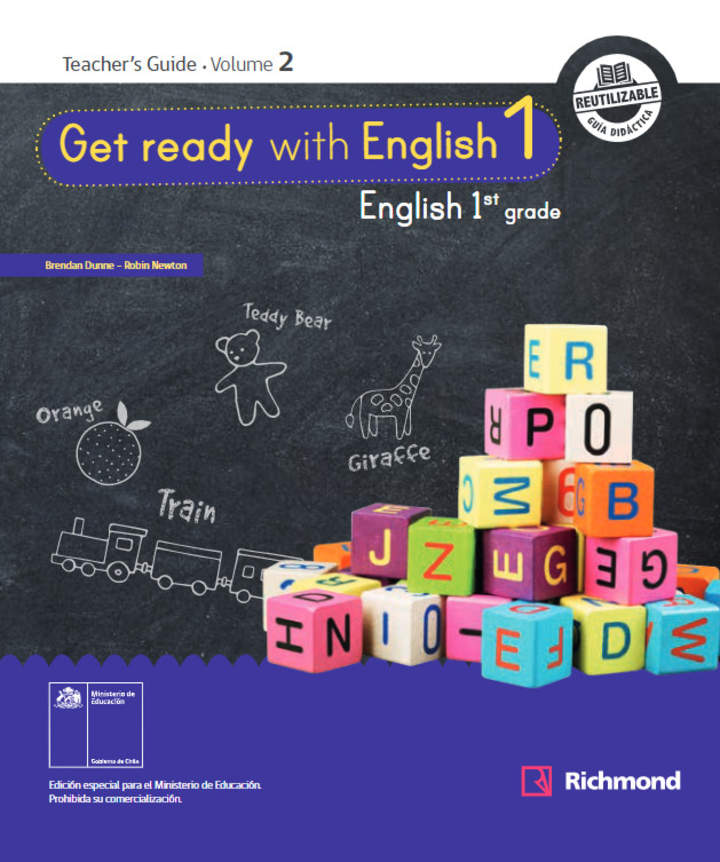 Inglés (Propuesta) 1° Básico, Teacher's Guide Volume 2 Inglés (Propuesta) 1° Básico, Teacher's Guide Volume 2
