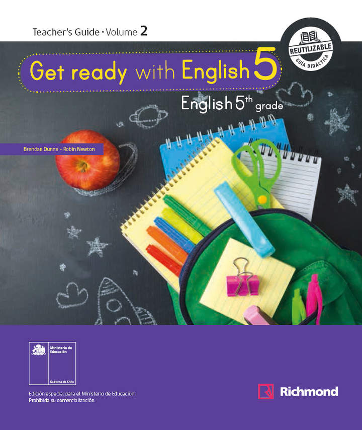 Inglés (Propuesta) 5° básico, Richmond, Teacher's Guide Volume 2 Inglés (Propuesta) 5° básico, Richmond, Teacher's Guide Volume 2