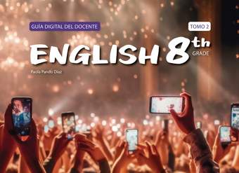 Inglés 8° básico. Teacher's Guide Volumen 2. Portada Inglés 8° básico. Teacher's Guide Volumen 2. Portada