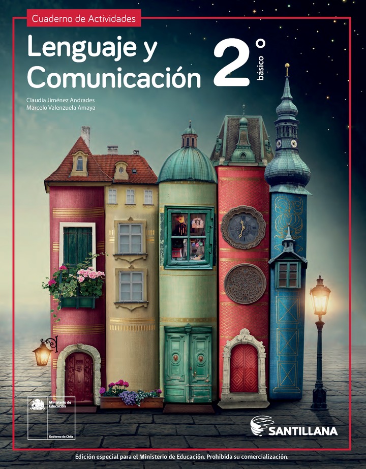 Lenguaje y Comunicación 2º Básico, Cuaderno de actividades - Fragmento de muestra Lenguaje y Comunicación 2º Básico, Cuaderno de actividades - Fragmento de muestra