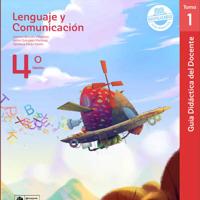 Lenguaje y Comunicación 4° básico, U. San Sebastián,  Guía didáctica del docente Tomo 1 Lenguaje y Comunicación 4° básico, U. San Sebastián,  Guía didáctica del docente Tomo 1