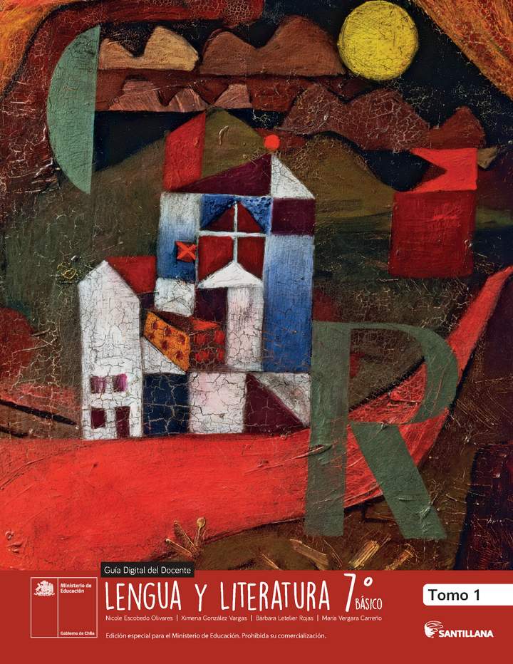 Lengua y Literatura 7º básico, Santillana, Portada Guía didáctica del docente Tomo 1 Lengua y Literatura 7º básico, Santillana, Portada Guía didáctica del docente Tomo 1