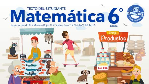 Matemática 6º Básico, Texto del estudiante - Fragmento de muestra Matemática 6º Básico, Texto del estudiante - Fragmento de muestra