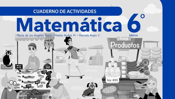Matemática 6° Básico, Cuaderno de actividades - Fragmento de muestra Matemática 6° Básico, Cuaderno de actividades - Fragmento de muestra