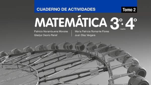 Matemática 3° y 4° Medio, Cuaderno de actividades Tomo 2 - Fragmento de muestra Matemática 3° y 4° Medio, Cuaderno de actividades Tomo 2 - Fragmento de muestra