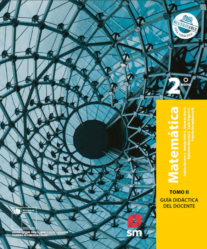 Matemática 2° medio, SM, Guía didáctica del docente Tomo 2 Matemática 2° medio, SM, Guía didáctica del docente Tomo 2