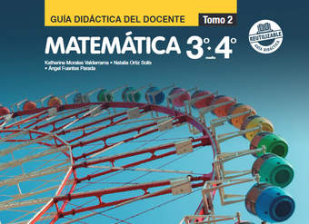 Matemática 3° y 4° Medio, Guía didáctica del docente Tomo 2 Matemática 3° y 4° Medio, Guía didáctica del docente Tomo 2