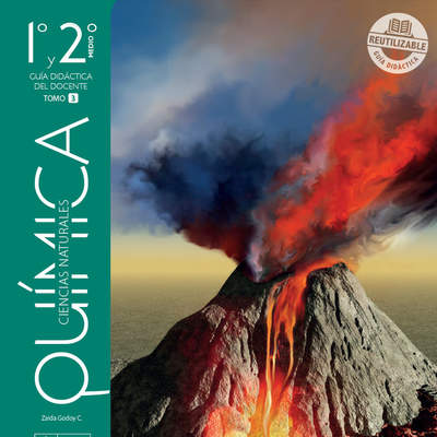 Química 1º y 2° Medio, Guía didáctica del docente Tomo 3 Química 1º y 2° Medio, Guía didáctica del docente Tomo 3