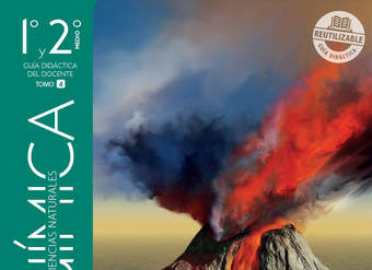 Química 1° y 2° Medio, Guía didáctica del docente Tomo 4 Química 1° y 2° Medio, Guía didáctica del docente Tomo 4