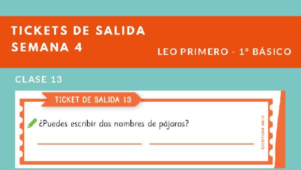 Ticket de salida Lenguaje y comunicación 1º básico Unidad 1 Semana 4 Ticket de salida Lenguaje y comunicación 1º básico Unidad 1 Semana 4