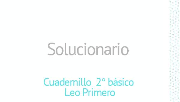 Solucionario Lenguaje Y comunicación 2ºbásico Unidad 1 Semana 5 (clases 17 a 20) Solucionario Lenguaje Y comunicación 2ºbásico Unidad 1 Semana 5 (clases 17 a 20)