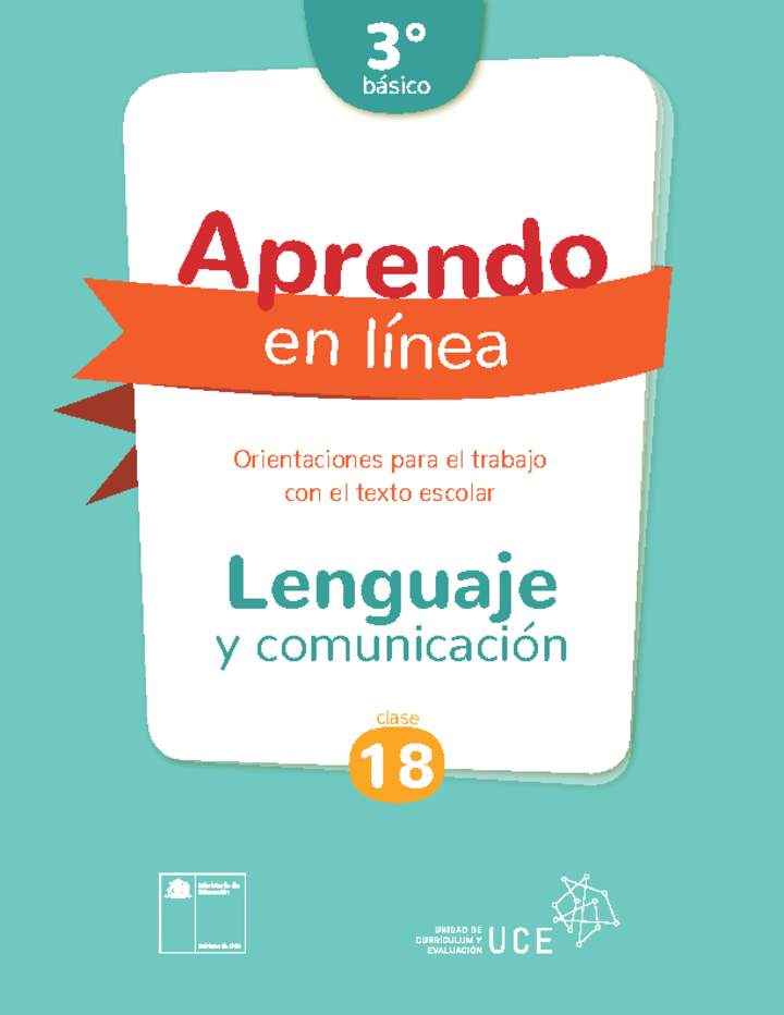 Lenguaje y comunicación 3° básico Unidad 1: Clase N° 18 Lenguaje y comunicación 3° básico Unidad 1: Clase N° 18