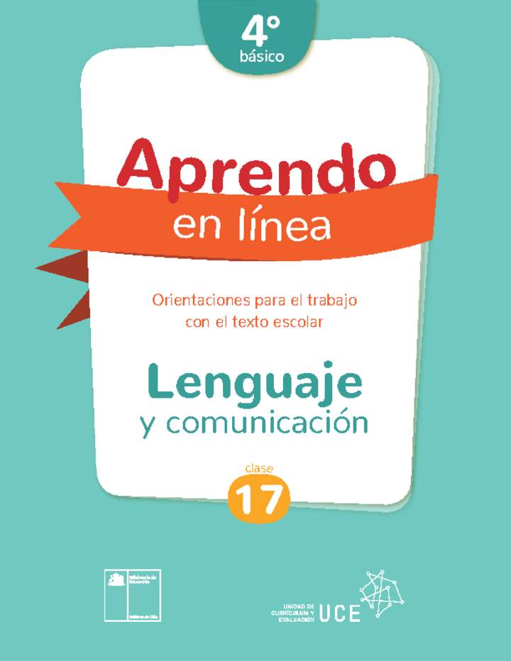 Lenguaje y comunicación 4° básico Unidad 1: Clase N° 17 Lenguaje y comunicación 4° básico Unidad 1: Clase N° 17
