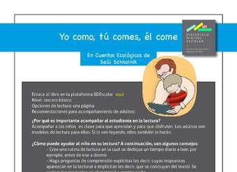 Plan lector 3° básico Yo como, tú comes, él come Plan lector 3° básico Yo como, tú comes, él come