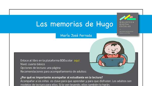 Plan lector 4° básico Las memorias de Hugo Plan lector 4° básico Las memorias de Hugo
