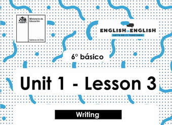 Lesson 3 Inglés 6º básico Lesson 3 Inglés 6º básico