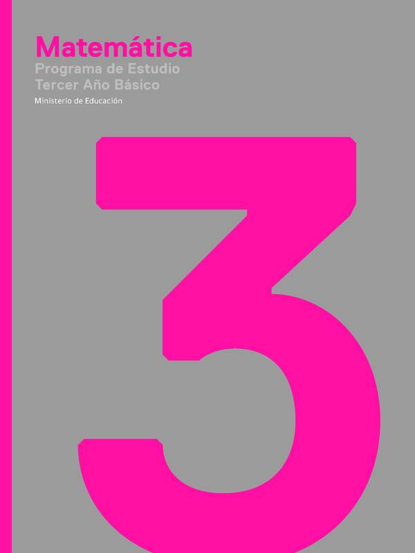 Programa de Matemáticas 3º básico Programa de Matemáticas 3º básico