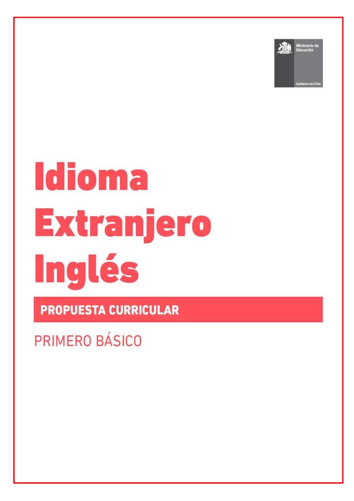 Propuesta curricular Inglés 1° básico Propuesta curricular Inglés 1° básico