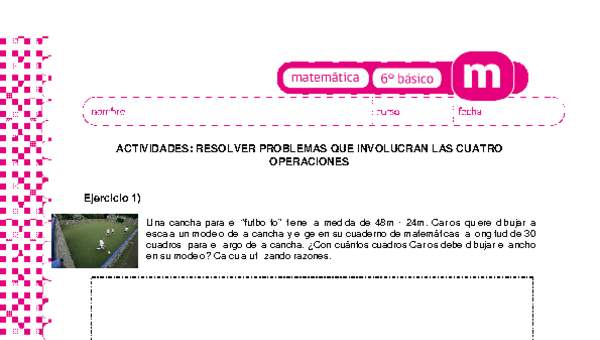 Resolver problemas que involucran las cuatro operaciones Resolver problemas que involucran las cuatro operaciones