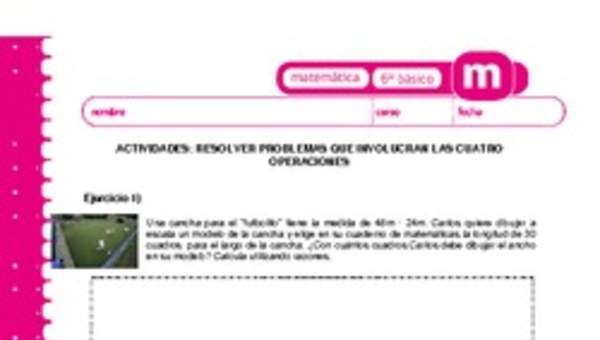 Resolver problemas que involucran las cuatro operaciones Resolver problemas que involucran las cuatro operaciones