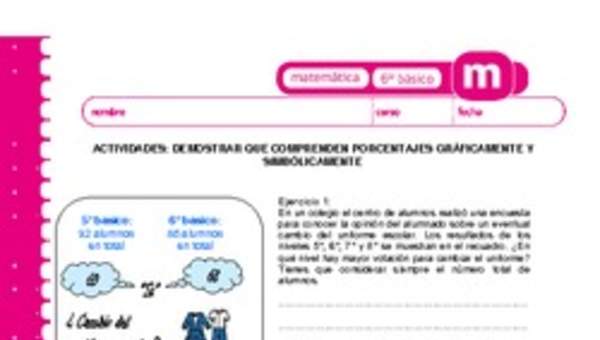 Demostrar que comprenden porcentajes gráficamente y simbólicamente Demostrar que comprenden porcentajes gráficamente y simbólicamente