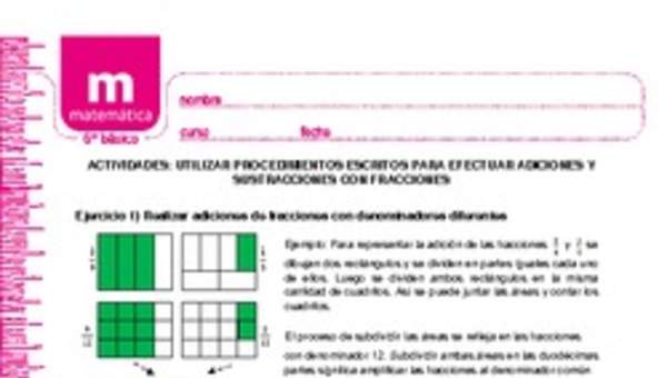 Utilizar procedimientos escritos para efectuar adiciones y sustracciones con fracciones Utilizar procedimientos escritos para efectuar adiciones y sustracciones con fracciones