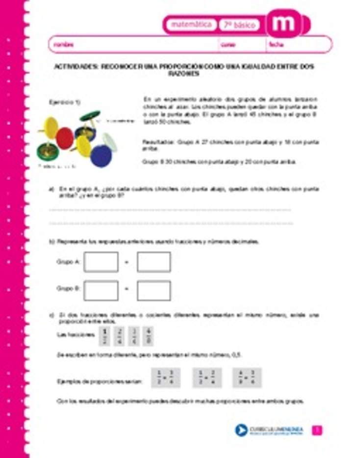 Reconocer una proporción como una igualdad entre dos razones Reconocer una proporción como una igualdad entre dos razones