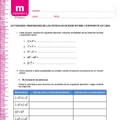 Propiedades de las potencias de base entera y exponente natural Propiedades de las potencias de base entera y exponente natural