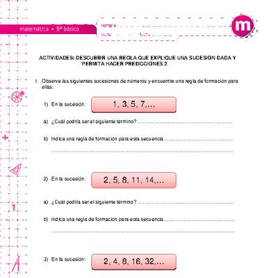 Descubrir una regla que explique una sucesión dada y permita hacer predicciones 2 Descubrir una regla que explique una sucesión dada y permita hacer predicciones 2