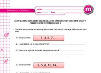 Descubrir una regla que explique una sucesión dada y permita hacer predicciones 2 Descubrir una regla que explique una sucesión dada y permita hacer predicciones 2