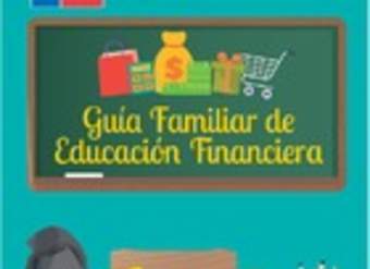 Guía Familiar de Educación Financiera Guía Familiar de Educación Financiera