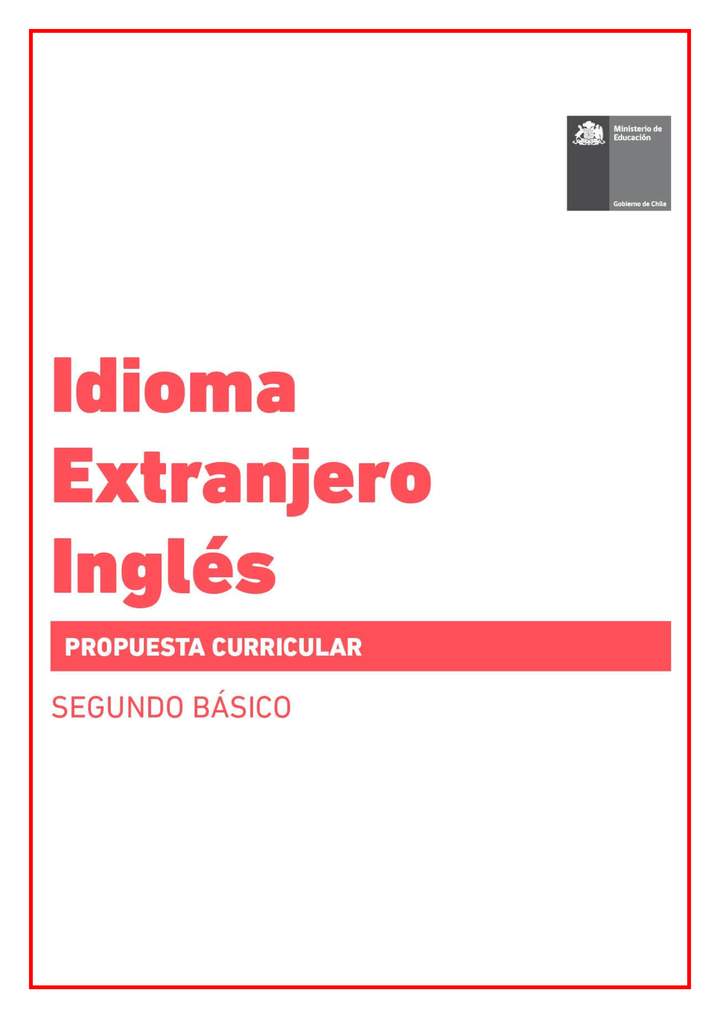 Propuesta curricular Inglés 2° básico Propuesta curricular Inglés 2° básico