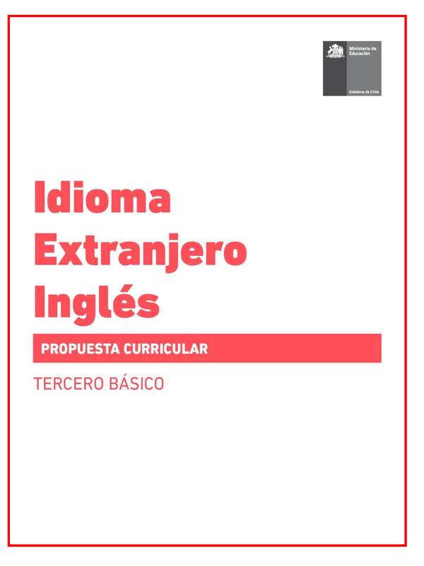 Propuesta curricular Inglés 3º básico Propuesta curricular Inglés 3º básico