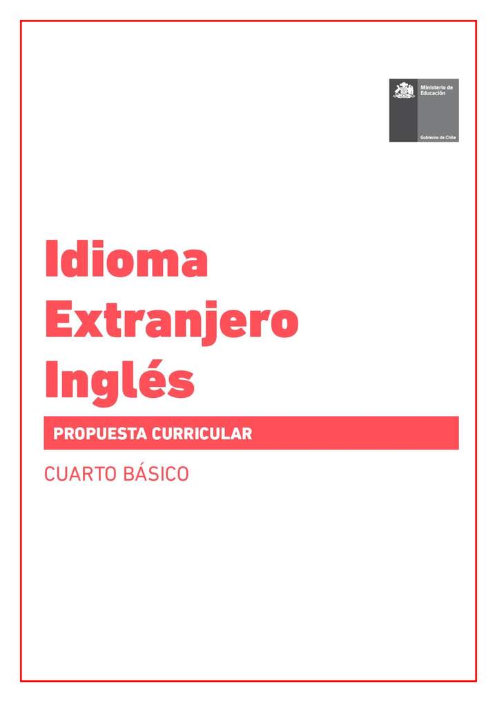 Propuesta curricular Inglés 4° básico Propuesta curricular Inglés 4° básico