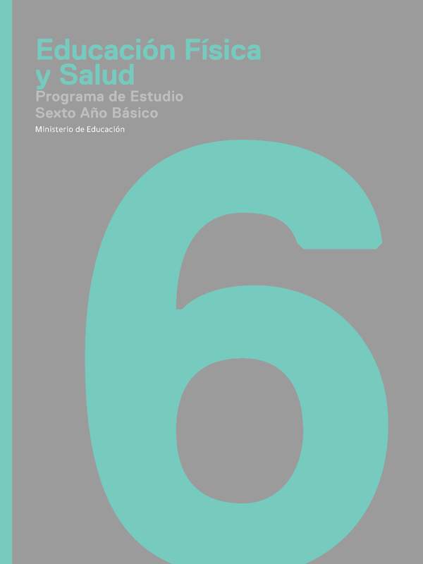 Programa de Educación Física y Salud 6º básico Programa de Educación Física y Salud 6º básico