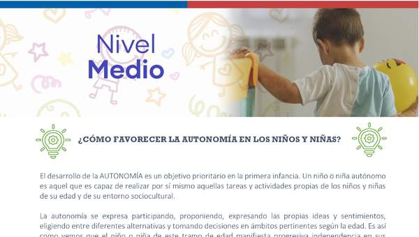 Recomendaciones: Cómo favorecer la autonomía de los niños y niñas Recomendaciones: Cómo favorecer la autonomía de los niños y niñas