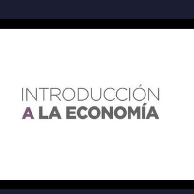 Curso: Introducción a la economía Curso: Introducción a la economía