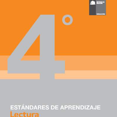 Estándares de Aprendizaje Lectura 4° básico Estándares de Aprendizaje Lectura 4° básico