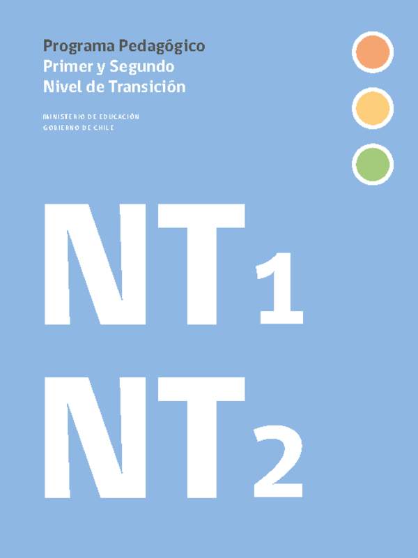 Programa Pedagógico Niveles de Transición NT1 y NT2 Programa Pedagógico Niveles de Transición NT1 y NT2