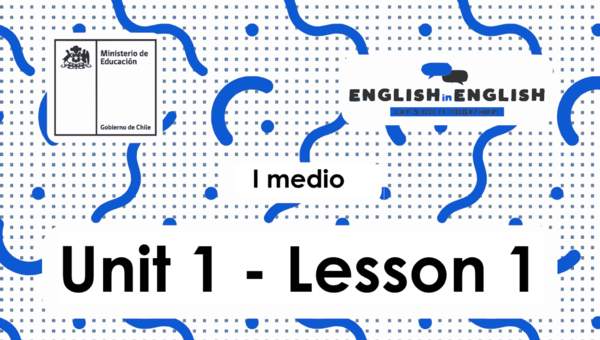 Lesson 1 Inglés 1º medio Lesson 1 Inglés 1º medio