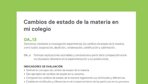 Ejemplo Evaluación Programas - OA13 - Cambios de estado de la materia en mi colegio Ejemplo Evaluación Programas - OA13 - Cambios de estado de la materia en mi colegio