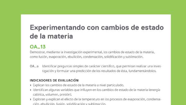 Ejemplo Evaluación Programas - OA13 - Experimentando con cambios de estado de la materia Ejemplo Evaluación Programas - OA13 - Experimentando con cambios de estado de la materia