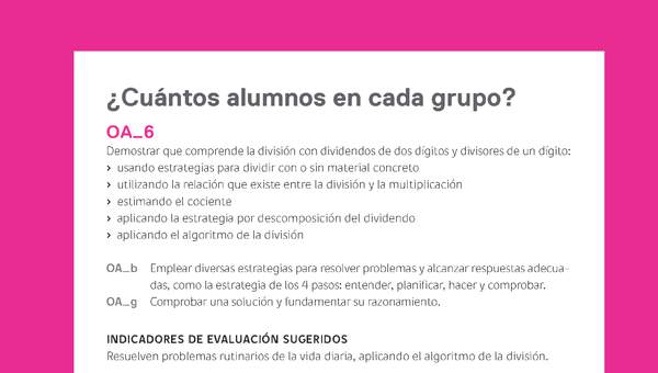 Evaluación Programas - MA04 OA06 - U1 - ¿Cuántos alumnos en cada grupo? Evaluación Programas - MA04 OA06 - U1 - ¿Cuántos alumnos en cada grupo?